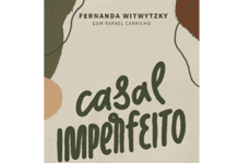 Casal imperfeito – Fernanda Witwtzky