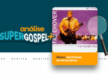 Relembre o review de “Faz chover”, um clássico na discografia de Fernandinho Faz chover