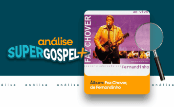 Relembre o review de “Faz chover”, um clássico na discografia de Fernandinho Faz chover