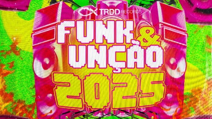 FUNK & UNÇÃO 2025