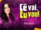 Angielly lança “Cê Vai, Eu Vou! Marcha para Jesus” e convoca igrejas a ocuparem as avenidas do Brasil Cê Vai, Eu Vou