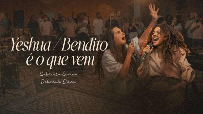 Yeshua / Bendito é o que Vem
