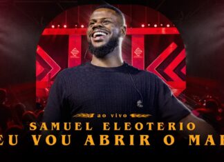 Samuel Eleoterio – Eu Vou Abrir O Mar Samuel Eleoterio - Eu Vou Abrir O Mar
