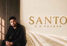 Rafathan lança “Santo É o Senhor”, novo single inspirado na visão de Isaías 6 Santo É o Senhor