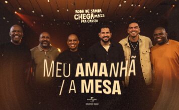 Meu Amanhã | A Mesa – Roda de Samba Chega Mais pra Cristo Roda de Samba Chega Mais pra Cristo