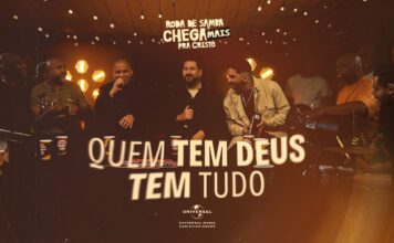 Quem Tem Deus Tem tudo – Roda de Samba Chega Mais pra Cristo Quem Tem Deus Tem tudo - Roda de Samba Chega Mais pra Cristo